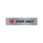 Ss S/Adh Acr Sign Staff Only Alu Bac110