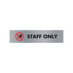 Ss S/Adh Acr Sign Staff Only Alu Bac110