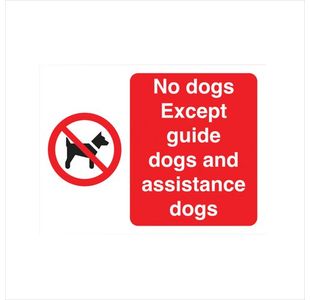 No Dogs Except Guide And Assistance Dogs Sign Self Adhesive 150x200mm White/Red Y7174190