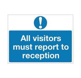 Safety Sign 450x600mm All Visitors Must Report to Reception PVC M78AR