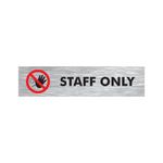 Staff Only Anodised Aluminium 45X190